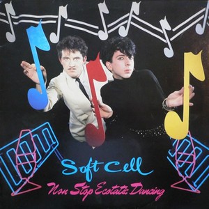 soft_cell_-_non-stop_ecstatic_dancing_album_cover.jpg